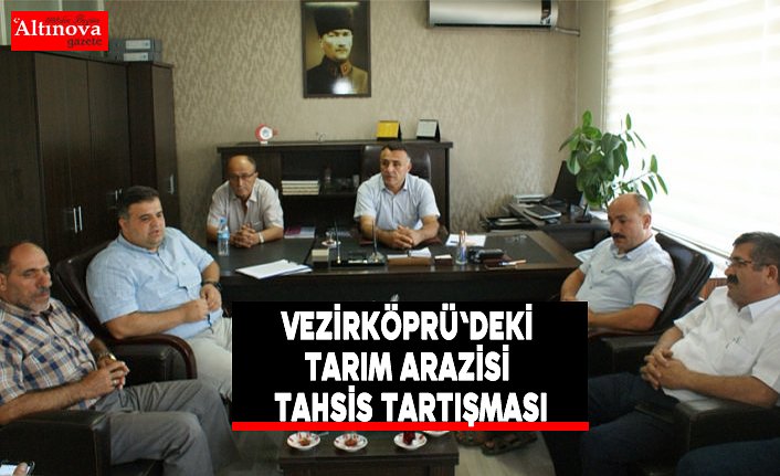 Vezirköprü'deki tarım arazisi tahsis tartışması