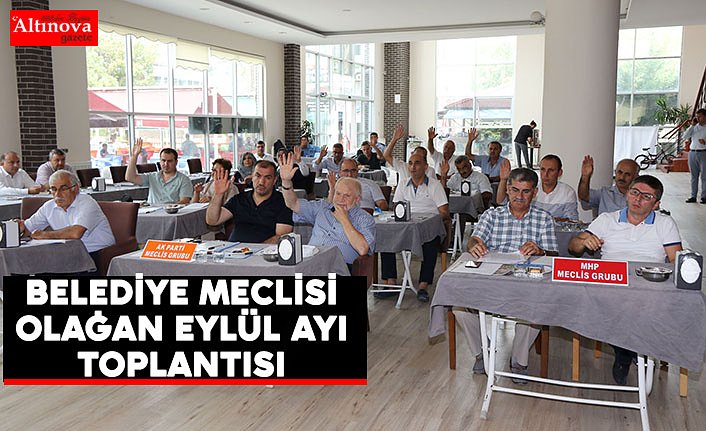 BAFRA BELEDİYE MECLİSİ OLAĞAN EYLÜL AYI TOPLANTISINI GERÇEKLEŞTİRDİ