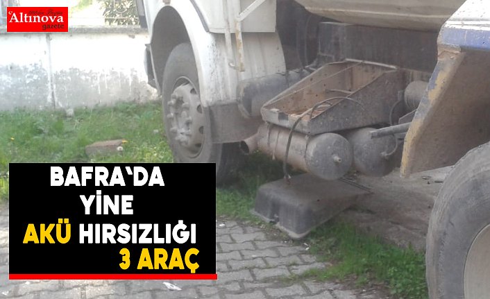 Bafra`da akü hırsızlığı