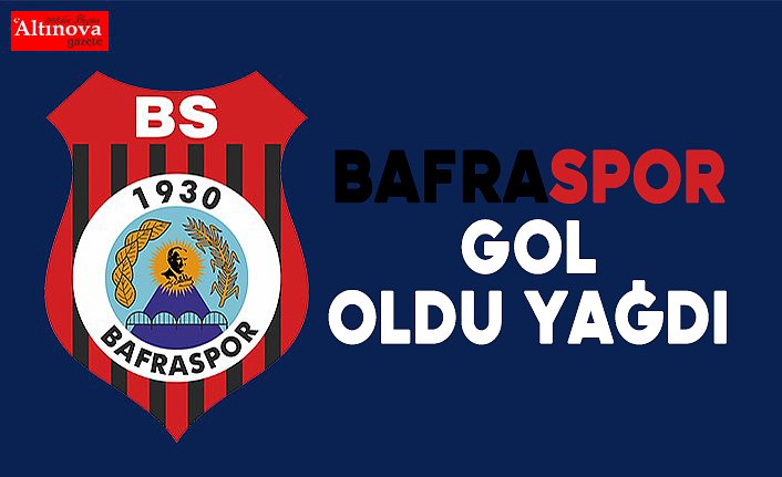 Bafra gol oldu yağdı