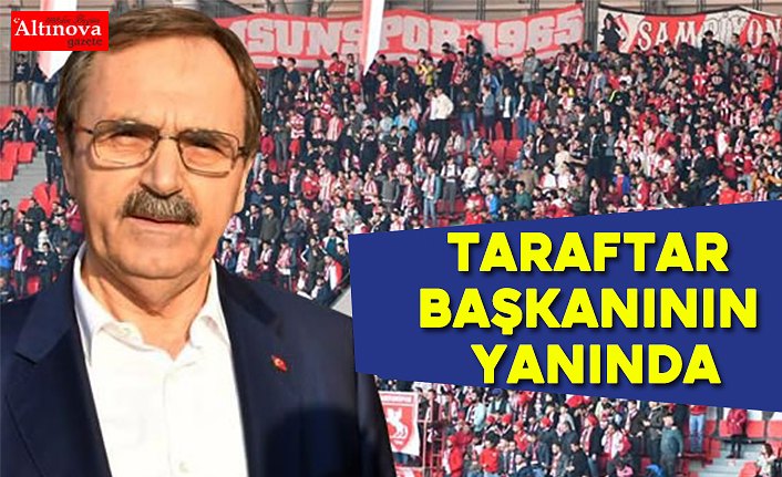 Samsunspor Taraftarı; Başkan Şahin'e Sahip Çıkıyor