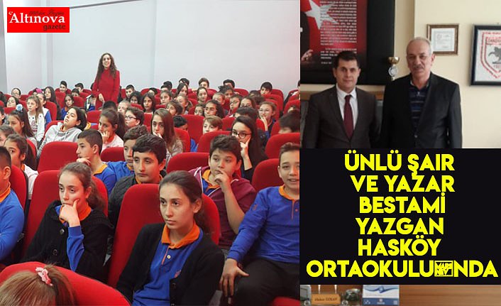 Ünlü Şair ve Yazar Bestami YAZGAN Hasköy Ortaokulu´nda