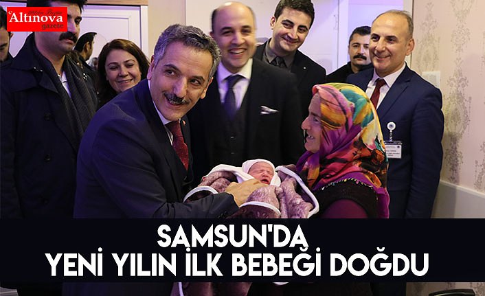 Samsun'da yeni yılın ilk bebeği doğdu