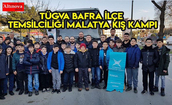 TÜGVA Bafra İlçe Temsilciliği Malatya kış kampı