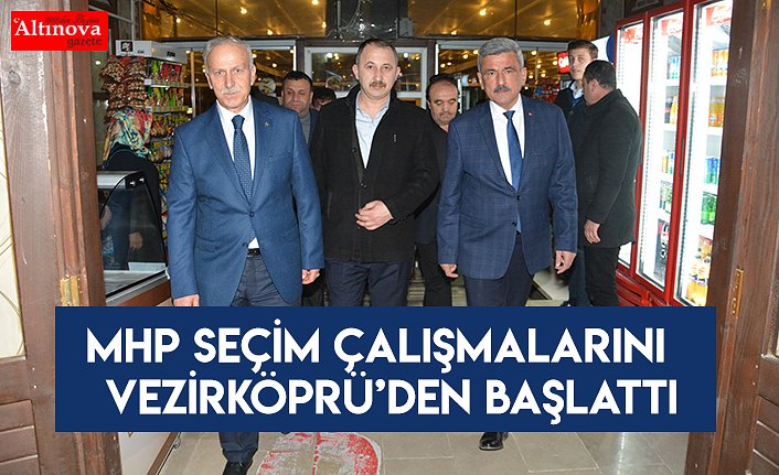 MHP Seçim Çalışmalarını Vezirköprü’den başlattı