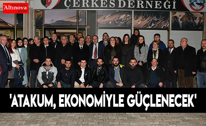 'Atakum, ekonomiyle güçlenecek'