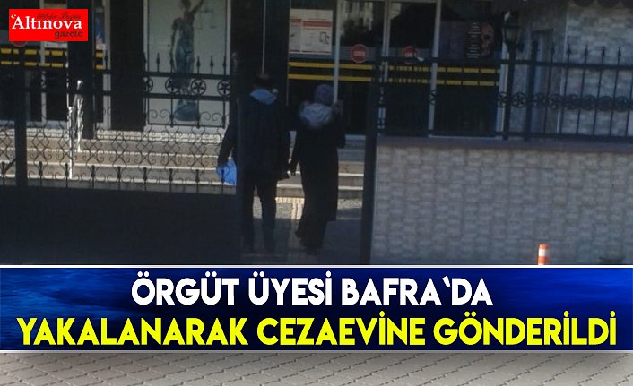 ÖRGÜT ÜYESİ BAFRA`DA YAKALANDI