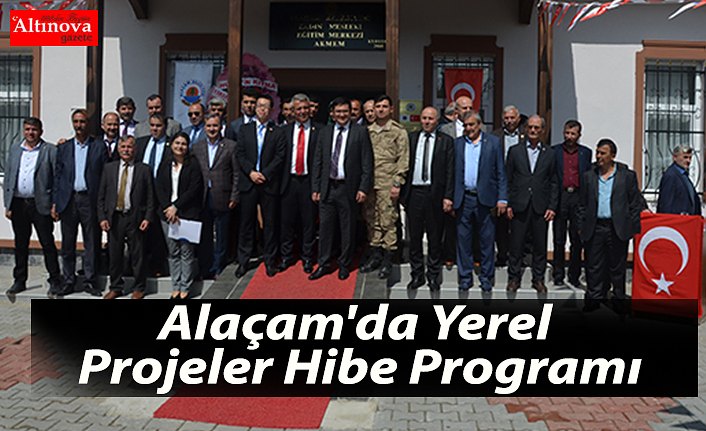 Alaçam'da Yerel Projeler Hibe Programı