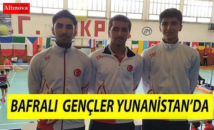 BAFRALI  GENÇLER YUNANİSTAN’DA