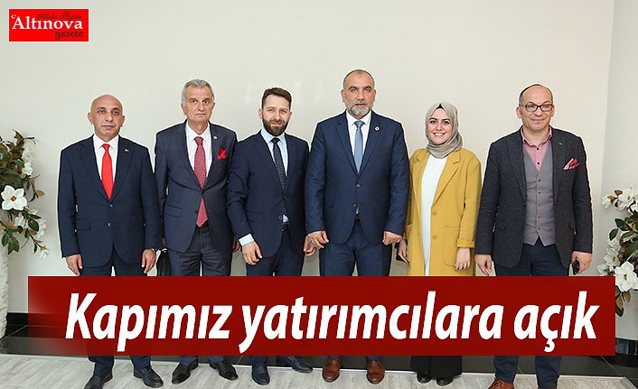 Kapımız yatırımcılara açık