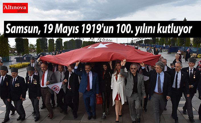 Samsun, 19 Mayıs 1919'un 100. yılını kutluyor