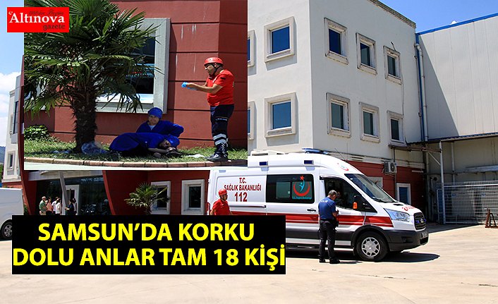 SAMSUN'DA KORKU DOLU ANLAR