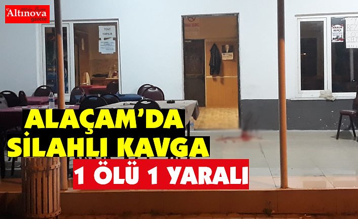 Alaçam’da silahlı saldırı: 1 ÖLÜ 1 YARALI