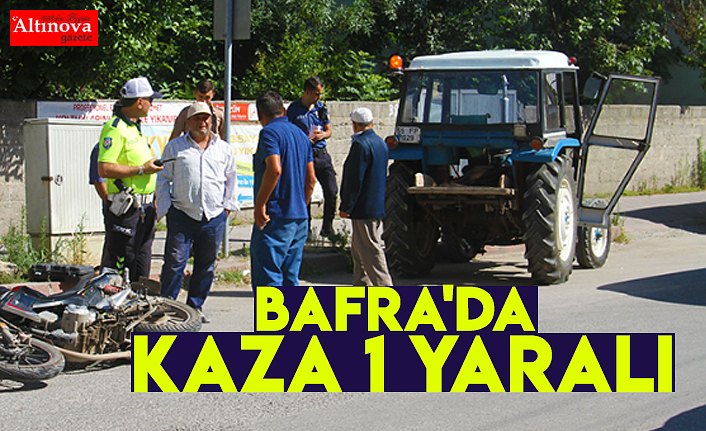 BAFRA'DA KAZA 1 YARALI