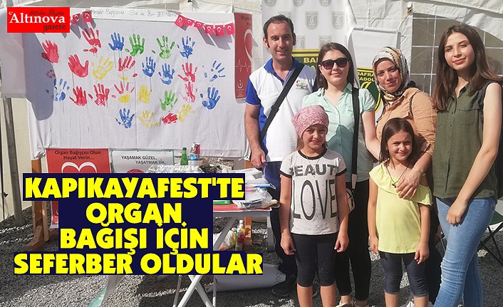 KAPIKAYAFEST'TE ORGAN BAĞIŞI İÇİN SEFERBER OLDULAR