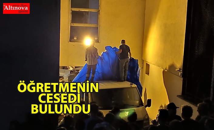 Öğretmenin cesedi bulundu