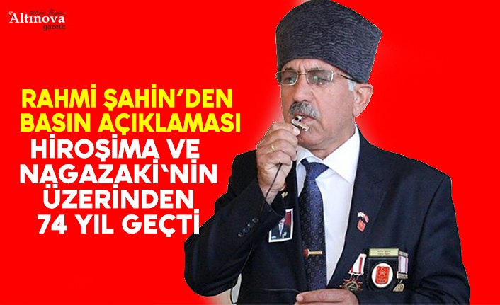 Hiroşima ve Nagazaki'nin üzerinden 74 yıl geçti