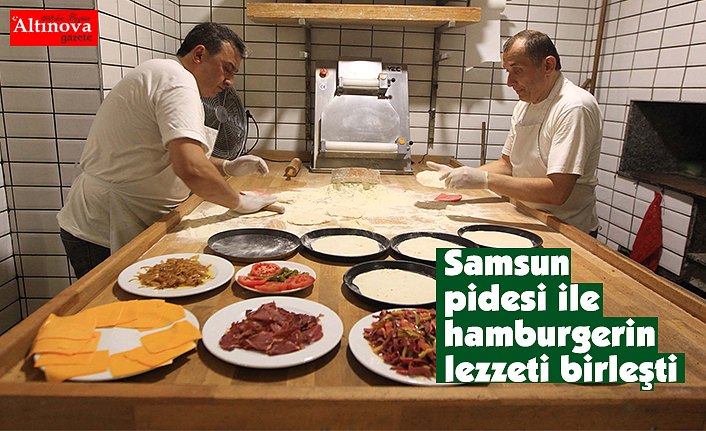 Samsun pidesi ile hamburgerin lezzeti birleşti