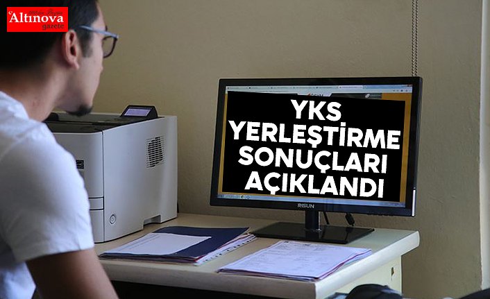 YKS yerleştirme sonuçları açıklandı