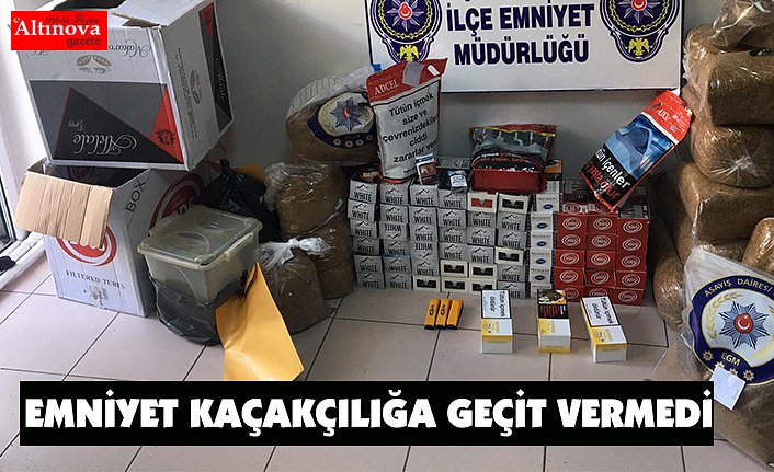 EMNİYET KAÇAKÇILIĞA GEÇİT VERMEDİ