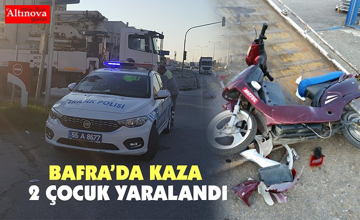 Bafra'da Kaza: 2 çocuk yaralandı