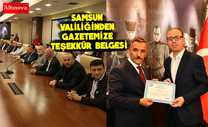 Samsun Valiliğinden Gazetemize teşekkür belgesi