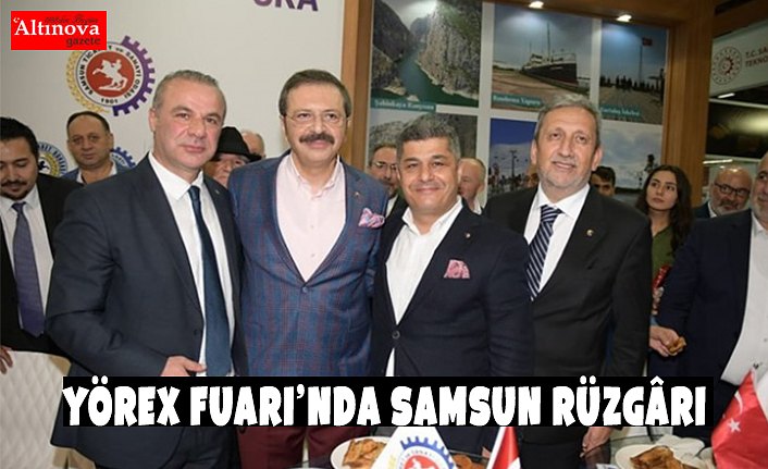 YÖREX Fuarı’nda Samsun Rüzgârı