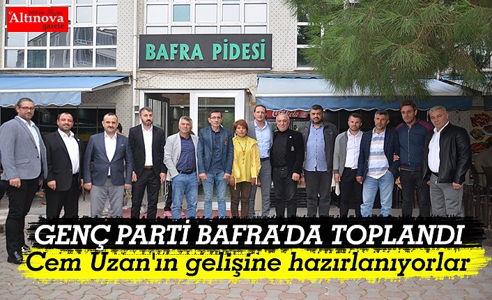 Genç Parti Samsun, Cem Uzan'ın gelişine hazırlanıyor