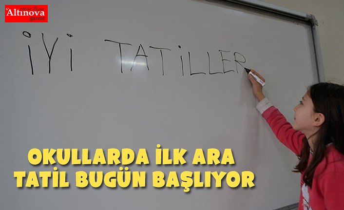 Okullarda ilk ara tatil bugün başlıyor