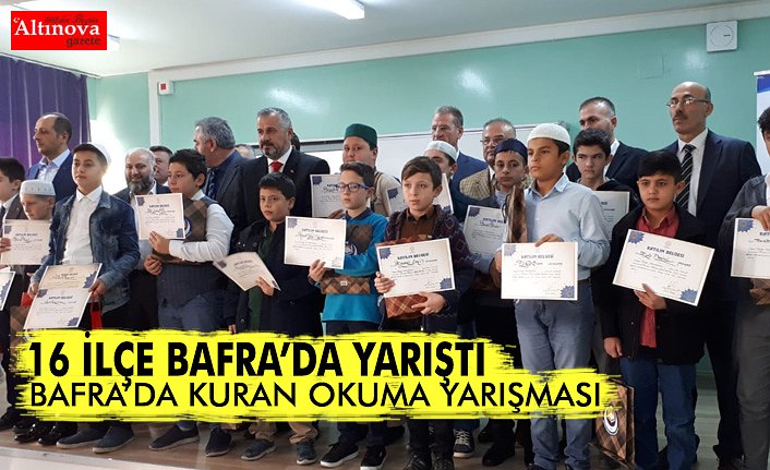 16 İLÇE BAFRA’DA YARIŞTI