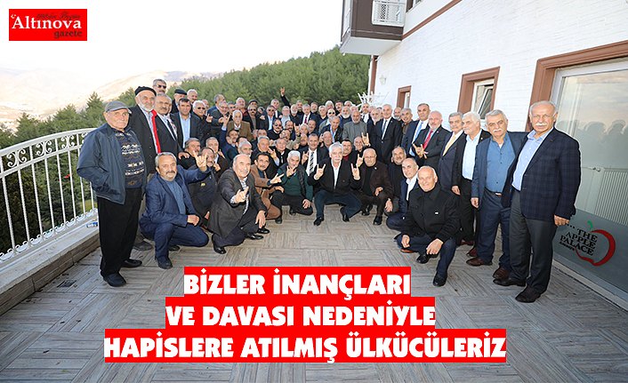 BİZLER İNANÇLARI VE DAVASI NEDENİYLE HAPİSLERE ATILMIŞ ÜLKÜCÜLERİZ