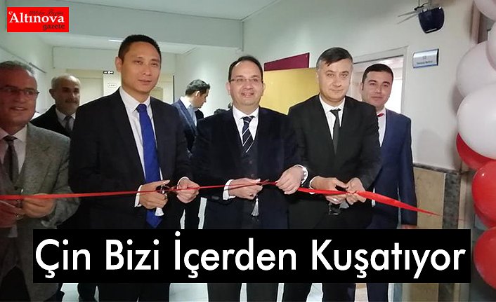 Çin Bizi İçerden Kuşatıyor