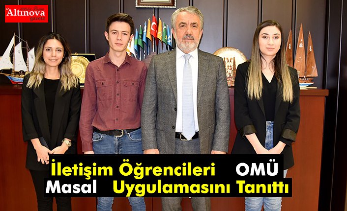 İletişim Öğrencileri  “OMÜ Masal” Uygulamasını Tanıttı