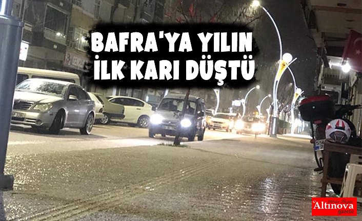 Bafra'ya Yılın İlk Karı Düştü