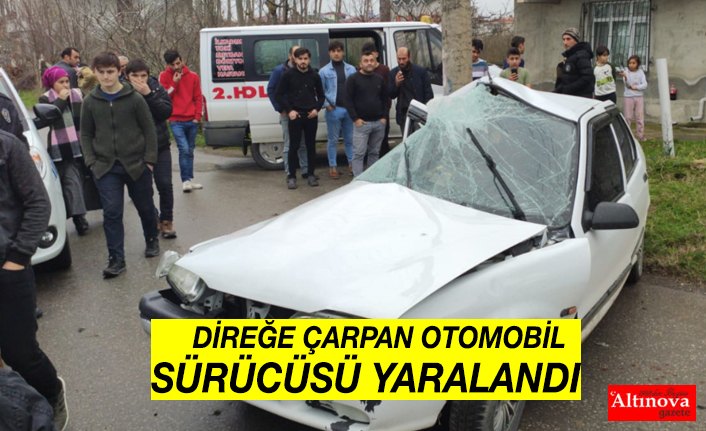 Direğe çarpan otomobilin sürücüsü yaralandı