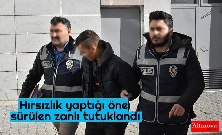 Hırsızlık yaptığı öne sürülen zanlı tutuklandı