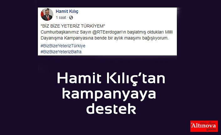 Hamit Kılıç’tan kampanyaya  destek