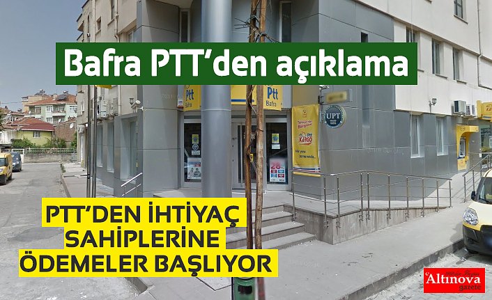 PTT’DEN İHTİYAÇ SAHİPLERİNE ÖDEMELER BAŞLIYOR