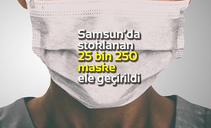 Samsun'da stoklanan 25 bin 250 maske ele geçirildi