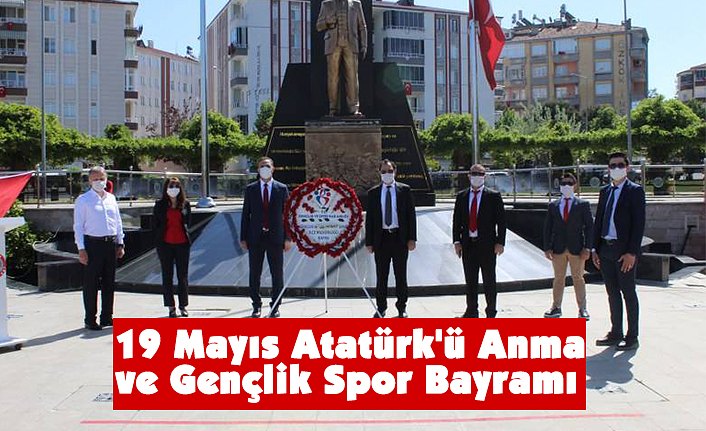 19 Mayıs Atatürk'ü Anma ve Gençlik Spor Bayramı