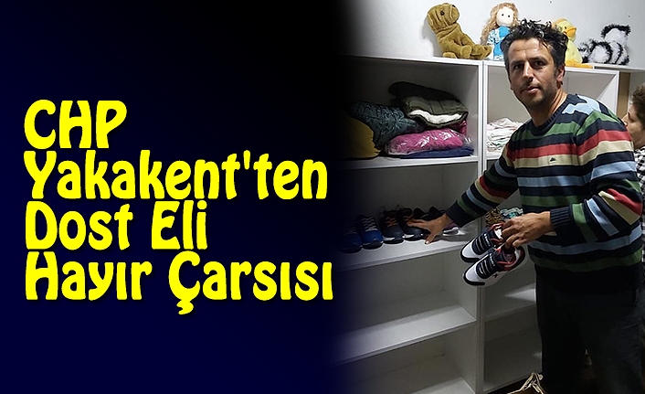 CHP Yakakent'ten Dost Eli Hayır Çarşısı