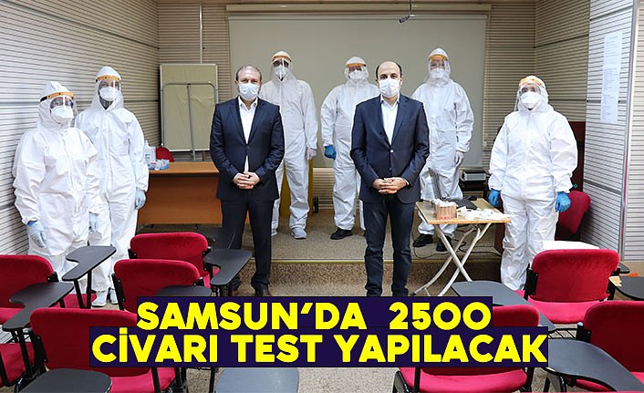 SAMSUN’DA KORONADA YAYGIN TEST DÖNEMİ