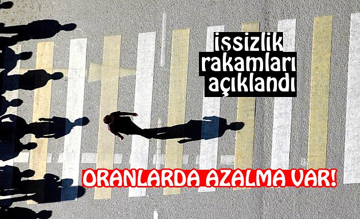 İşsizlik rakamları açıklandı