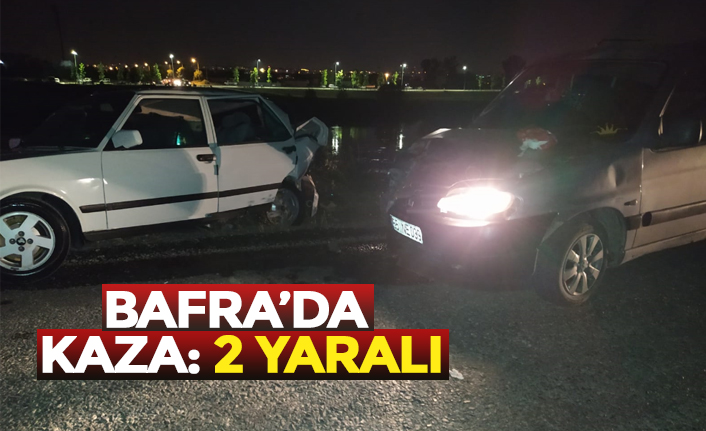 BAFRA’DA KAZA: 2 YARALI