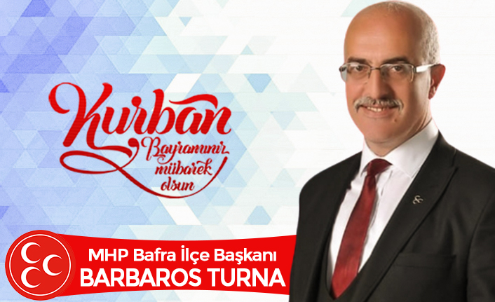 Barbaros Turna'nın Kurban Bayramı mesajı