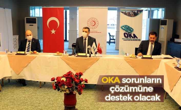 OKA sorunların çözümüne destek olacak