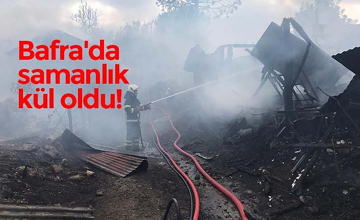 Bafra'da samanlık kül oldu!