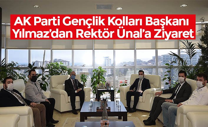 AK Parti Gençlik Kolları Başkanı Yılmaz’dan Rektör Ünal’a Ziyaret