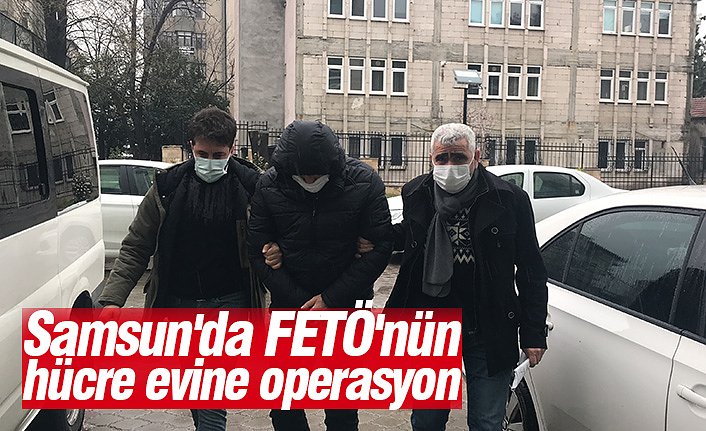 Samsun'da FETÖ'nün hücre evine operasyon