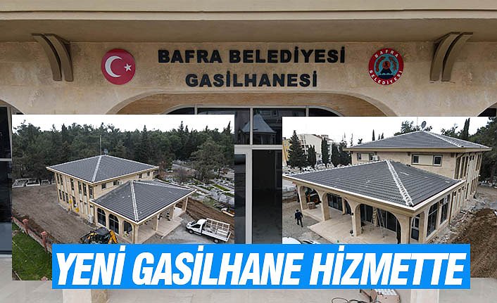 YENİ GASİLHANE HİZMETTE